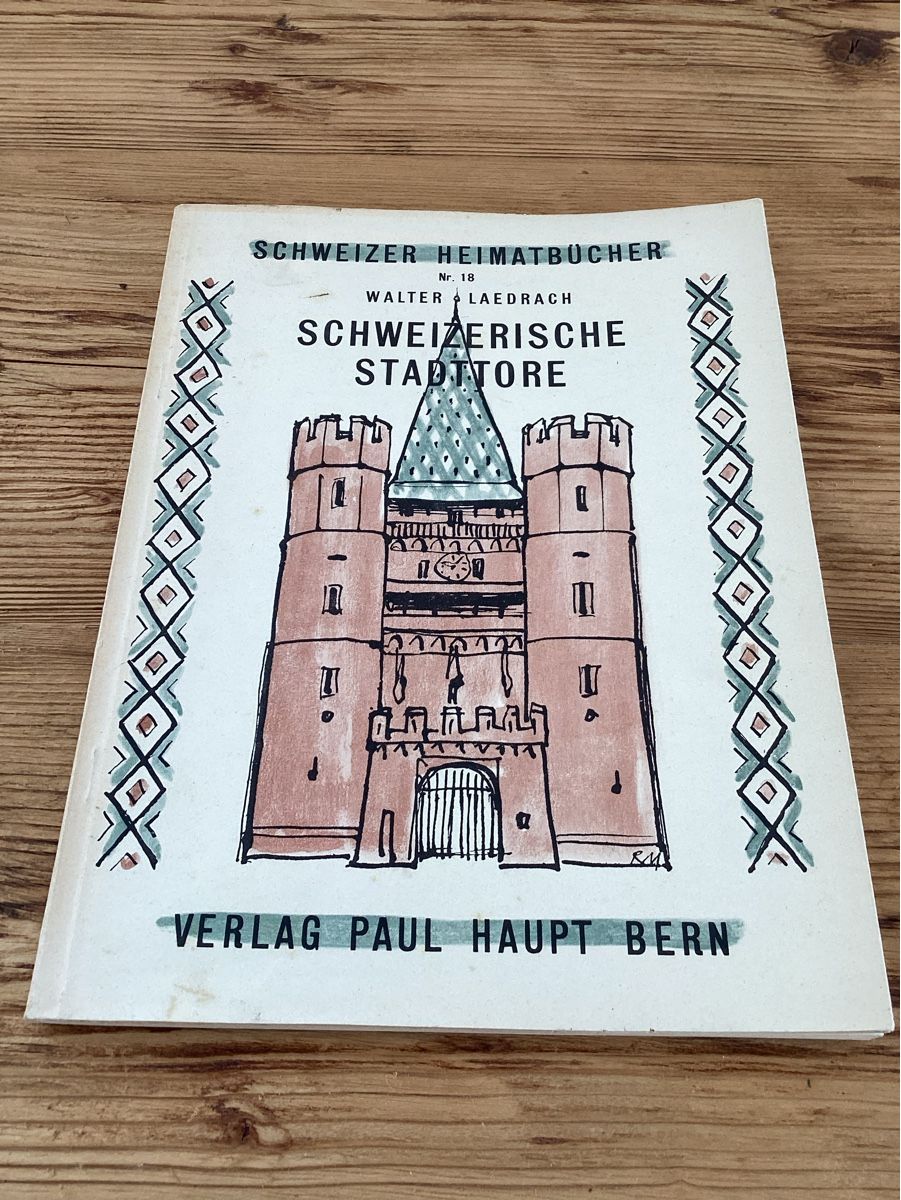 Libri: Schweizer Heimatbücher, Schweizerische Stadttore – Usato da Wassen UR venduto da SABDOM