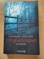 Unglücksspiel von Yvonne Keller