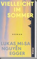 Roman Vielleicht im Sommer von Lukas Mi-Sa Nguyen Egger