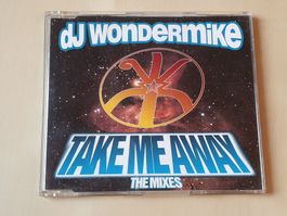 DJ Wondermike Take me away the Mixes