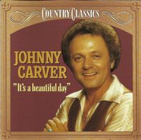 Johnny Carver CD It's A Beautiful Day