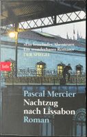 Pascal Mercier – Nachtzug nach Lissabon – btb – gut gelesen
