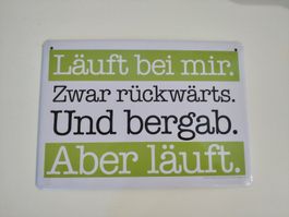 Fun Schild - Läuft bei mir..
