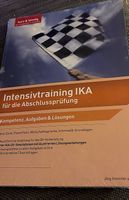 Intensivtrainer IKA für die Abschlussprüfung 