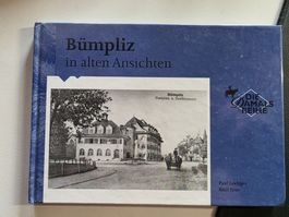 Bümpliz in alten Ansichten - P. Loelinger / E. Erne - 1999