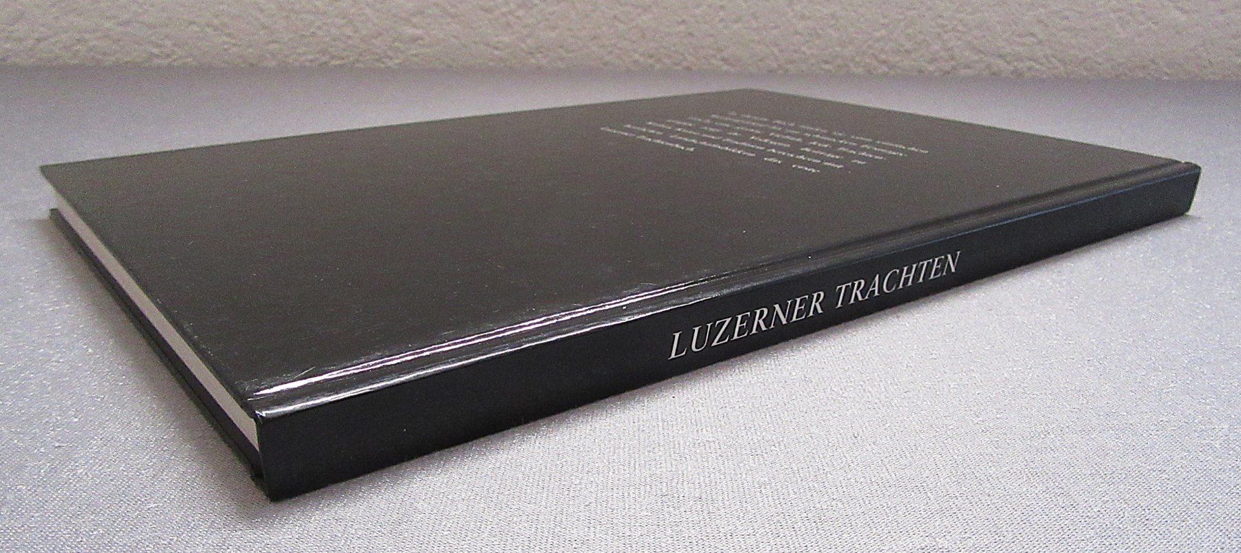 Libri: Luzerner Trachten - Luzerner Trachtenvereinigung – Usato da Auenstein venduto da Padabimbim 9