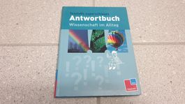 Wissenschaft im Alltag - Antwortbuch