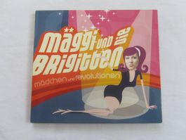 Mäggi und die Brigitten:  mädchen und revolutionen