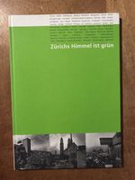 Zürichs Himmel ist grün