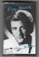 EDDY MITCHELL  -  HAPPY BIRTHDAY  ( CASSETTE AUDIO )