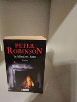 Peter Robinson - In blindem Zorn, Roman, Top Zustand!