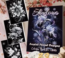 Malbuch für Erwachsene:Shadows- Eisblumen-Kreativ-Entspannug