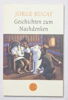 Geschichten zum Nachdenken - Jorge Bucay