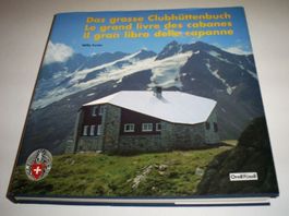 Das grosse Clubhüttenbuch SAC W.Furter OF Buch m. 240 Seiten