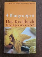 4 Blutgruppen - Das Kochbuch für ein gesundes Leben