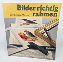 Bilder richtig rahmen: Lily Becker Massart