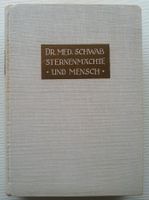 STERNENMÄCHTE UND MENSCH, Dr. med. Schwab, 1933