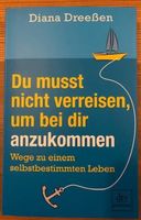 Buch NEU "Du musst nicht verreisen, um bei dir anzukommen"