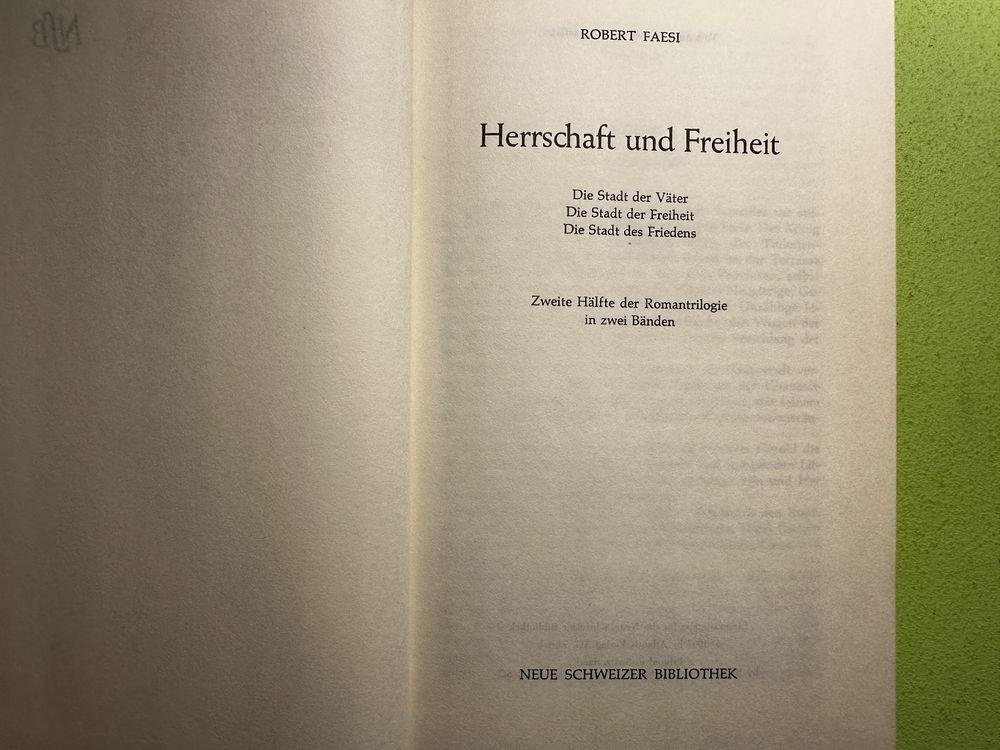 Robert Faesi: Herrschaft und Freiheit. Roman. Band 2. 4