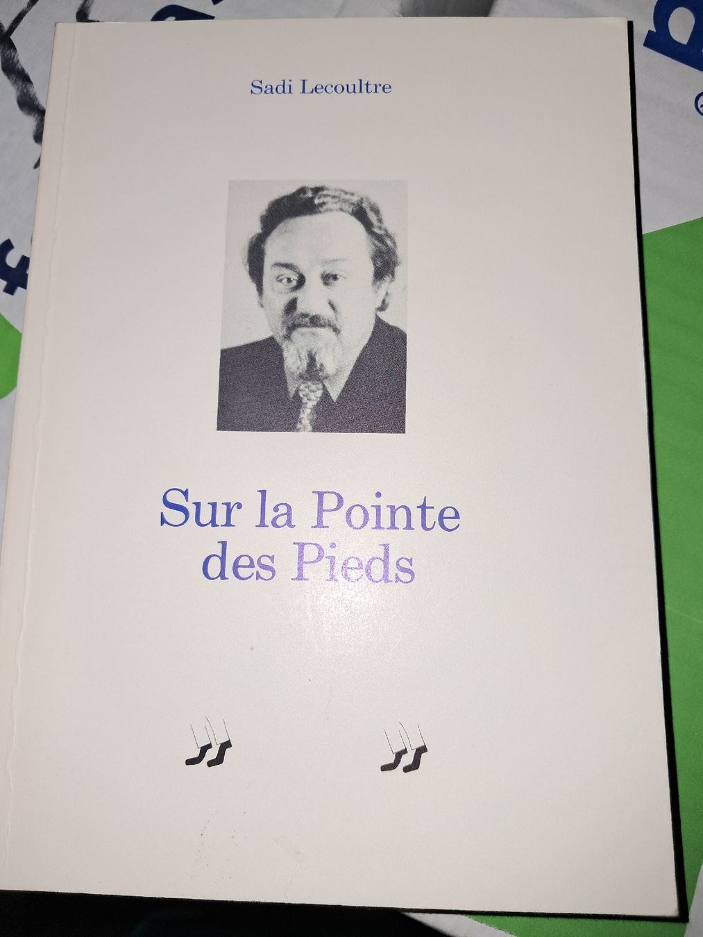 Bücher: Sur la Pointe des pieds de Sadi Lecoultre – Gebraucht aus Le locle von juliensaran