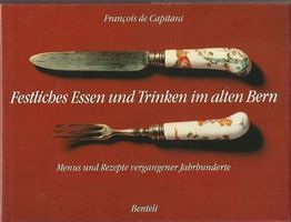 Festliches Essen Trinken im alten Bern