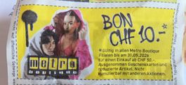 Metro Boutique Bon CHF 10.- gültig bis 31.05.2026!