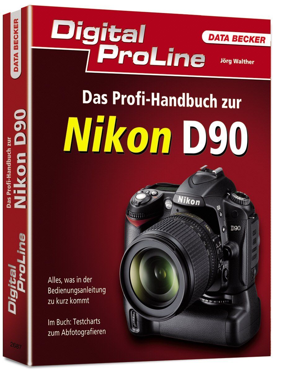 Libri: Digital ProLine Das Profihandbuch zur Nikon D90 DATA BECKER – Usato da Zürich venduto da kisten-karl