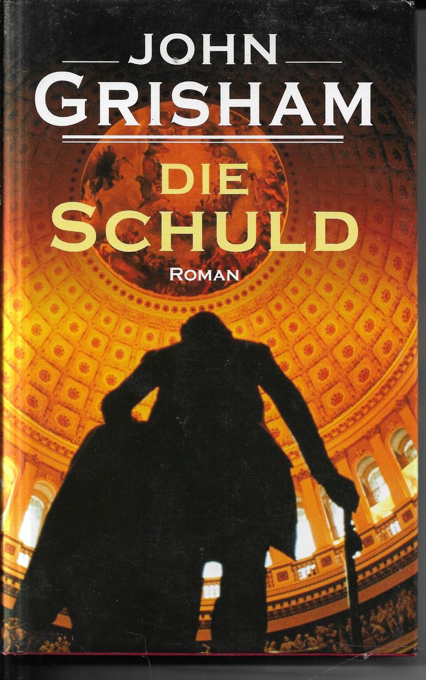 Bücher: John Grisham - Die Schuld – Gebraucht aus Nunningen von mercury-for-books
