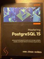 Mastering PostgreSQL 15 5th Edition