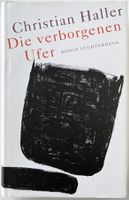 Die verborgenen Ufer – Christian Haller – Roman – wie neu
