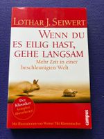 Wenn du es eilig hast, geht langsam - Lothar Seiwert