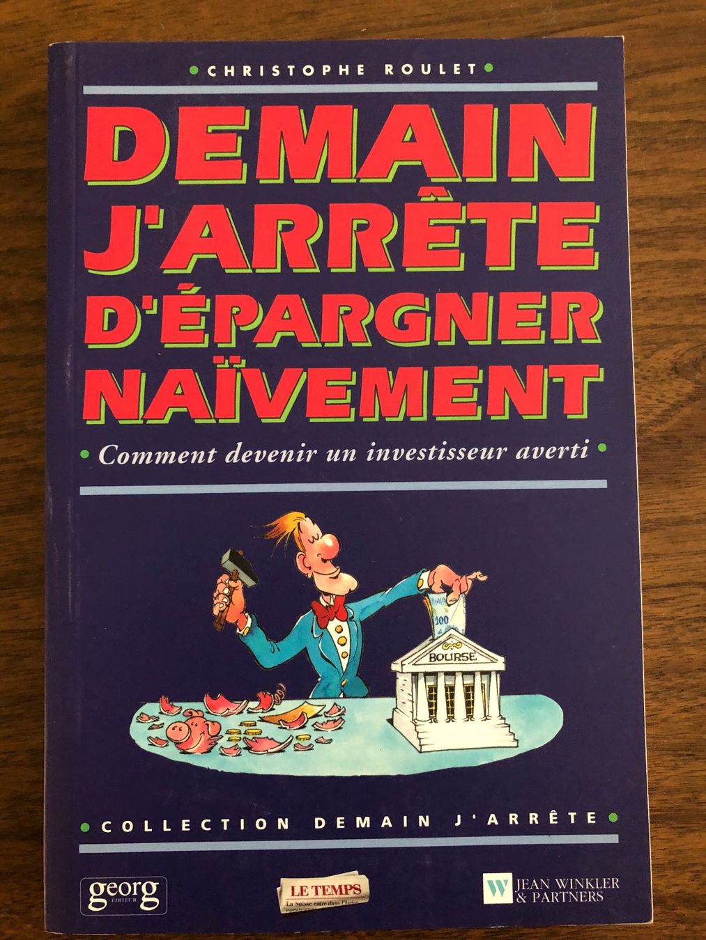 Libri: Demain j'arrête d'épargner naïvement – Usato da Biel-Bienne venduto da Pat194