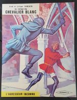 Le chevalier blanc N 6 E.O. (T.B.E.)   L'agresseur inconnu