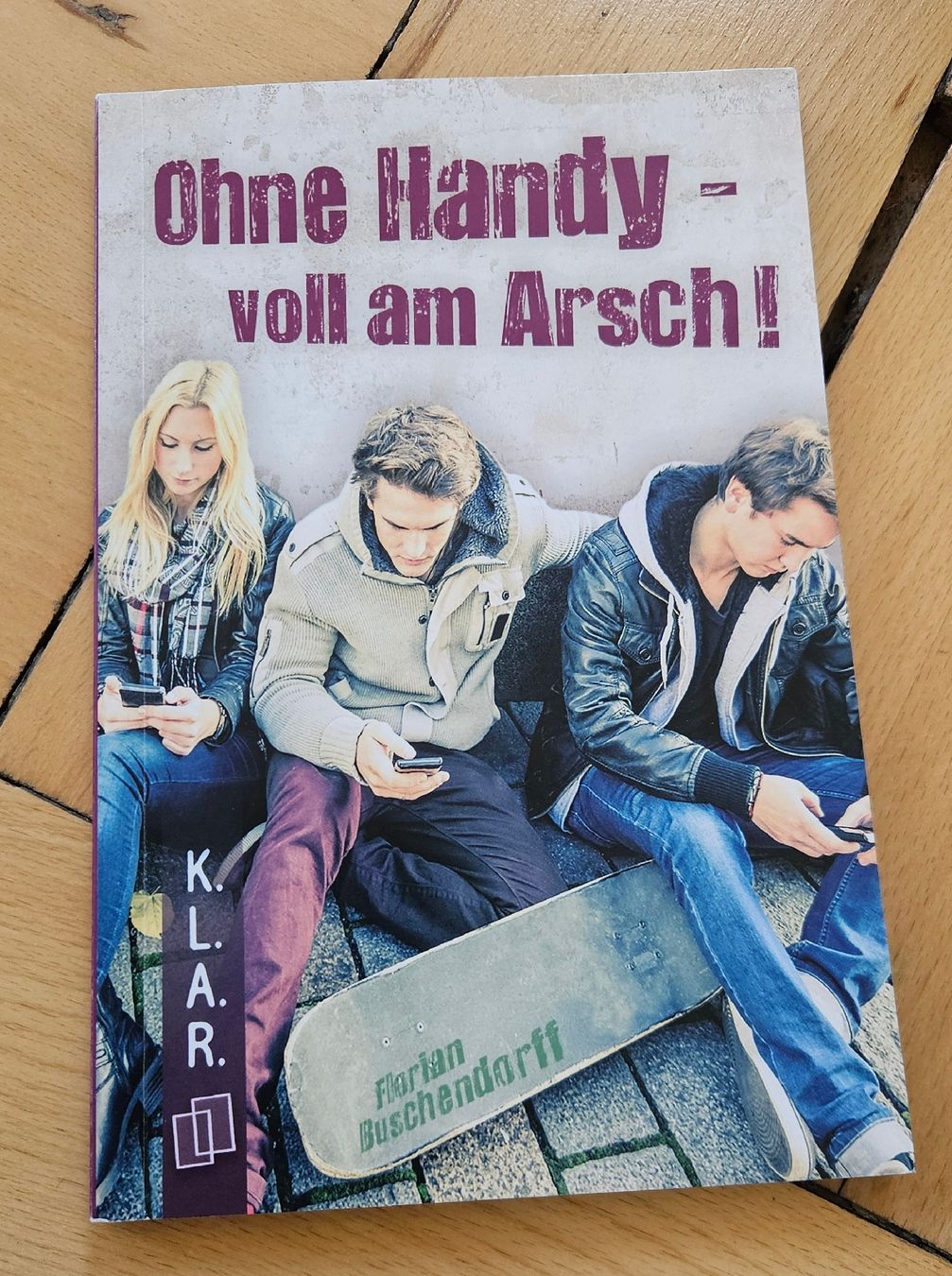 Libri: Ohne Handy - voll am Arsch! – Usato da St. Gallen venduto da Patrizia0711