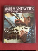 Carrera Roland - Unser Handwerk einst und jetzt (geb)
