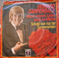 Vinyl Single Howard Carpendale - wenn unsere Liebe ewig so b
