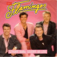 Single7  Die Flamingos  -- Goodbye Maria