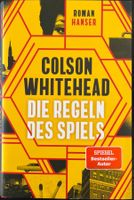 Colson Whitehead - Die Regeln des Spiels