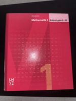 Mathematik 1 Lösungsheft I-III Sekundarstufe I LM/VZ