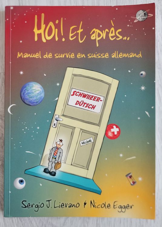 Hoi et après ? Manuel de survie en suisse allemand 1