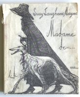 MADAME de … (Meuron) von Susy LANGHANS-Maync