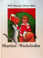 W. Fährmann W. Bläbst Martins Wackelzahn