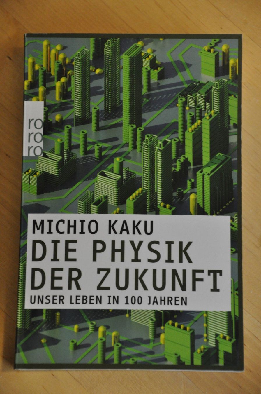 Libri: Buch - Die Physik der Zukunft – Usato da Worb venduto da Buespy