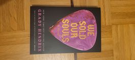 We sold our soul, by Grady Hendrix