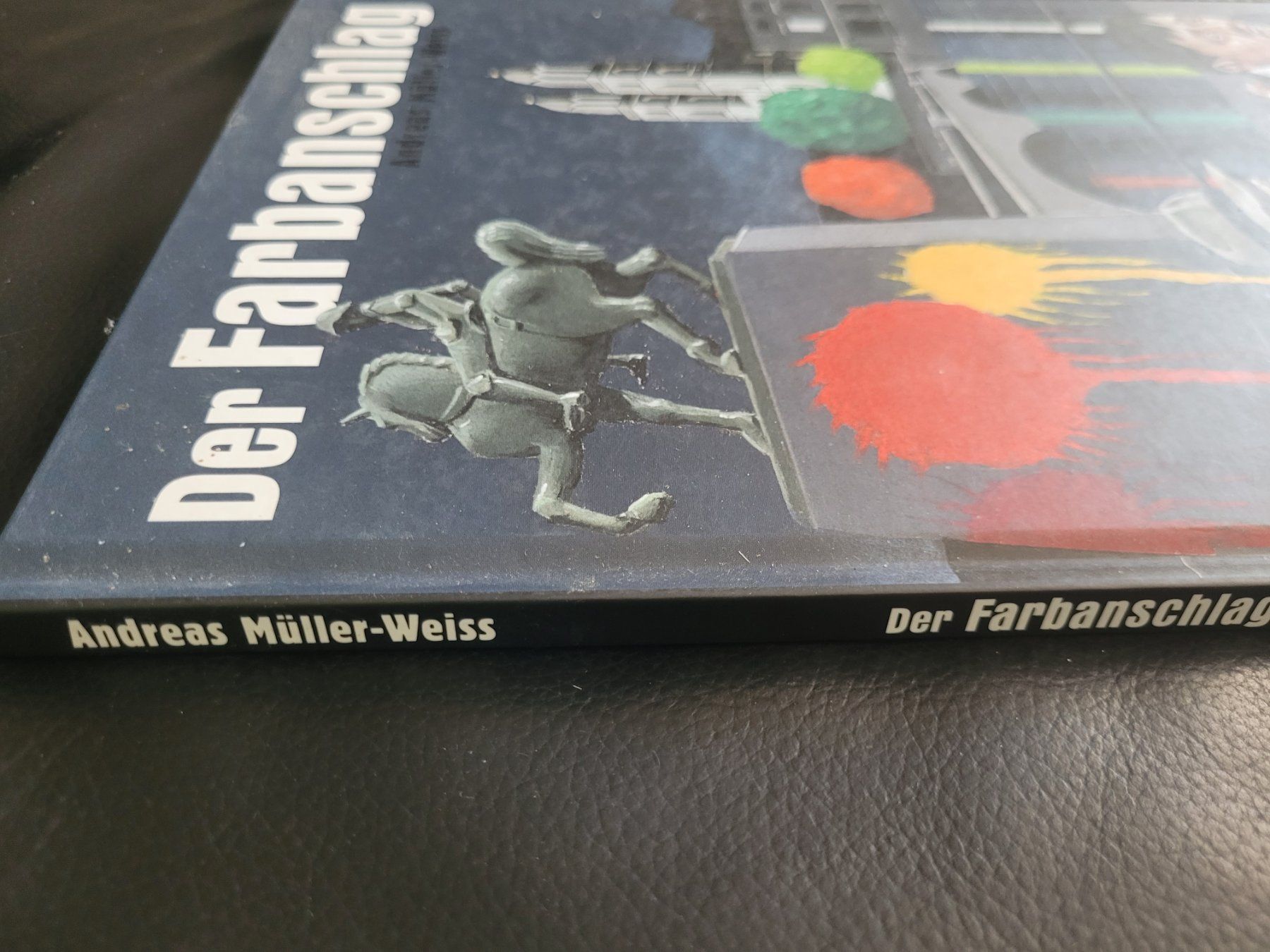 Fumetti: Der Farbanschlag, Andreas Müller-Weiss, Edition Moderne – Usato da Nürensdorf venduto da spartacus64 1