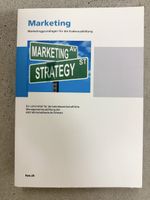 Marketing - Marketinggrundlagen für die Kaderausbildung