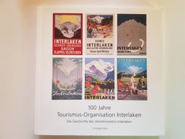 Buch: 100 Jahre Tourismus Organisation Interlaken 2009