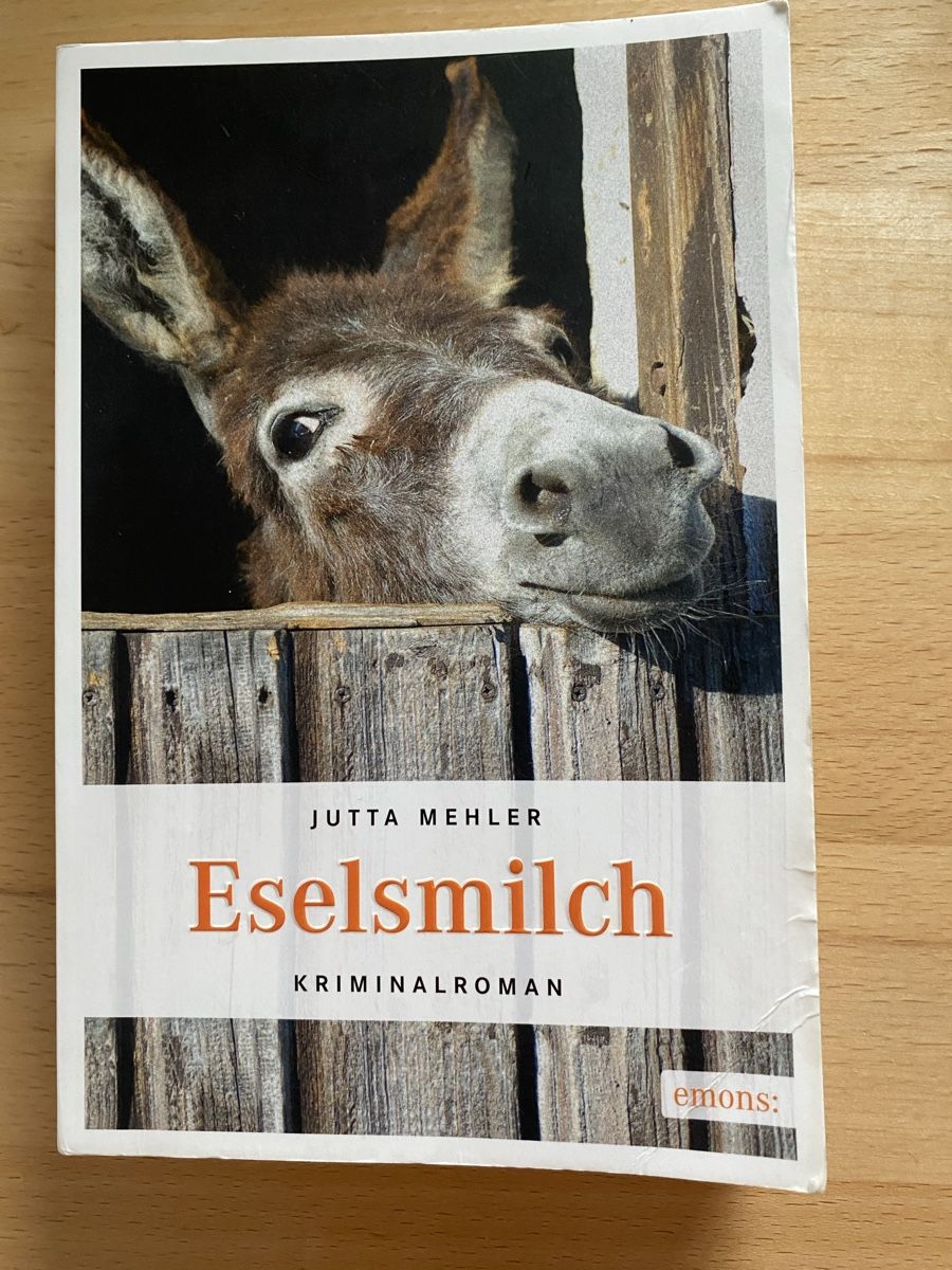 Bücher: Eselsmilch / Kriminalroman - Jutta Mehler – Gebraucht aus Schwarzenburg von Michellu