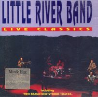 Little River Band LIVE CLASSICS  Classic Rock CD