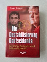 Stefan Schubert – Die Destabilisierung Deutschland